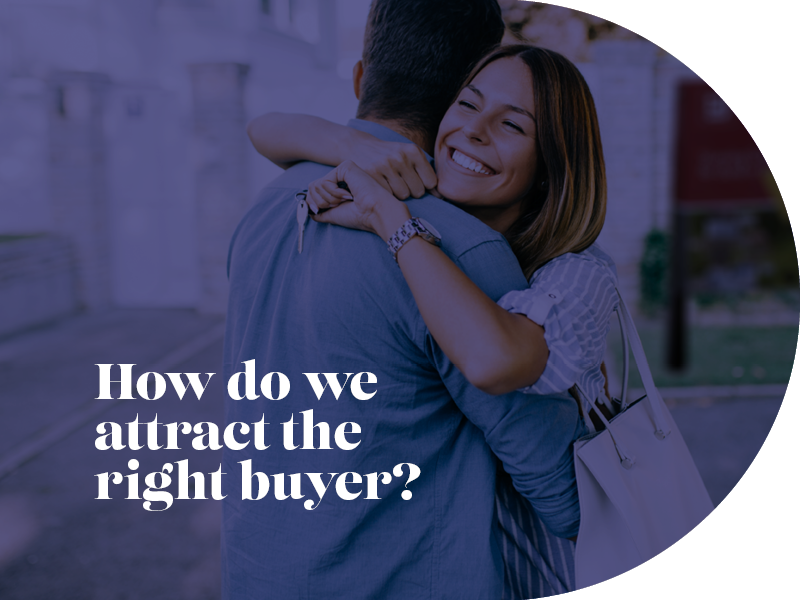 How do you attract the right buyer?